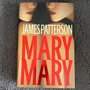Mary, Mary - Hardcover By James Patterson - LIKE NEW